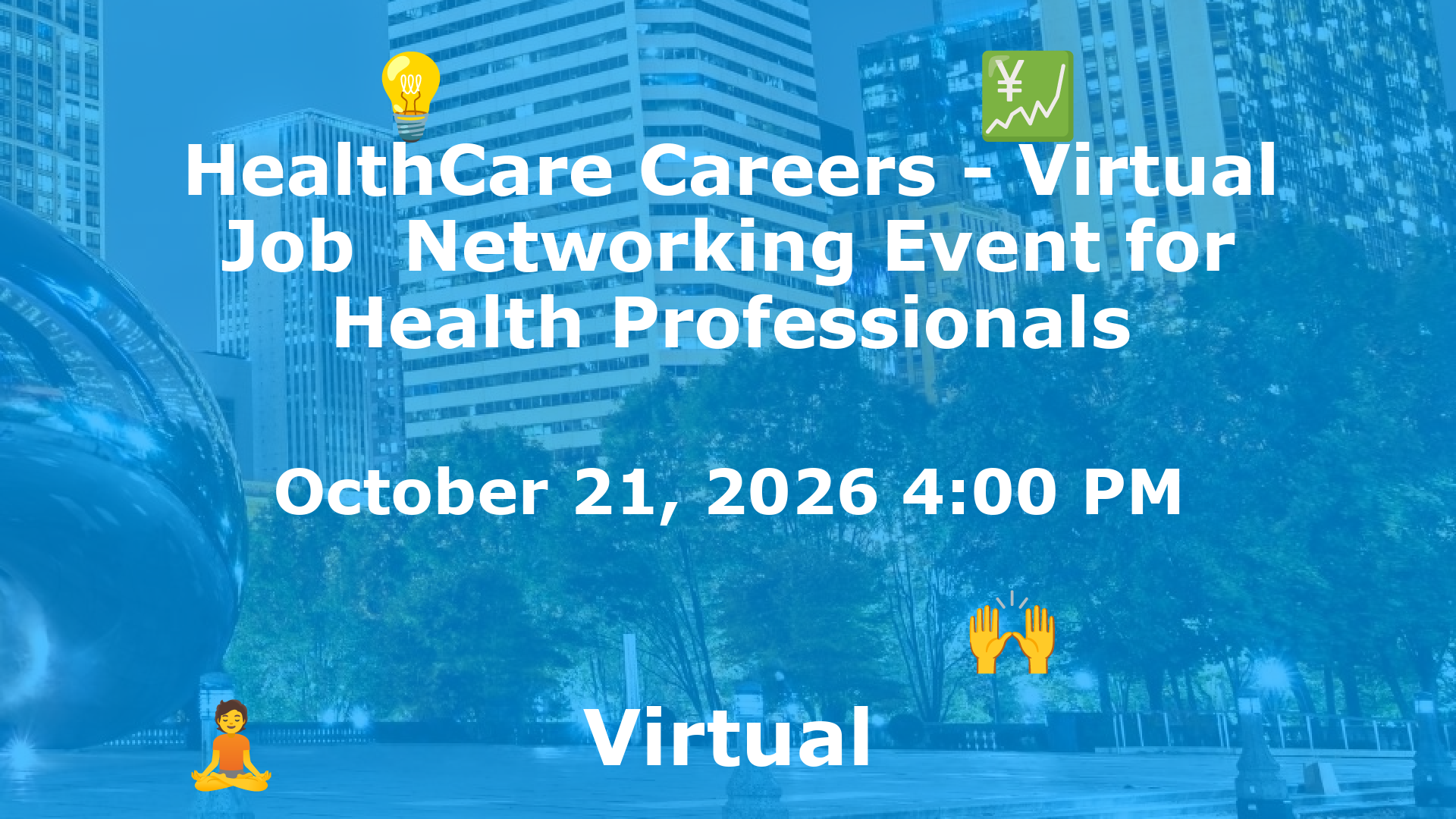 HealthCare Careers - Virtual Job  Networking Event for Health Professionals event image